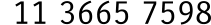 11 3665 7598